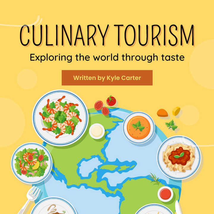 Culinary Tourism: Exploring the World Through Taste