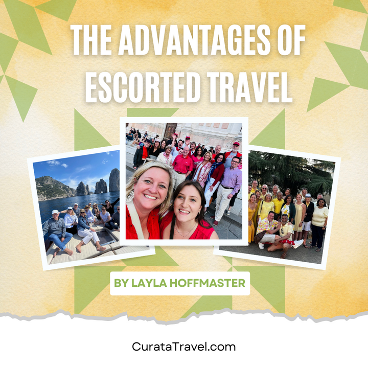 The Advantages of Escorted Travel